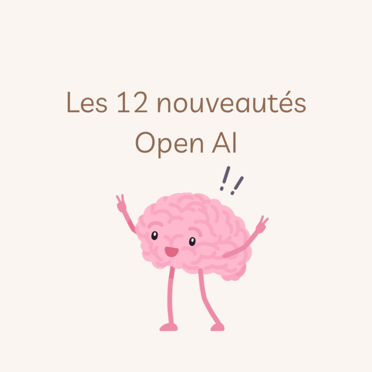 Les 12 nouveautés Open AI