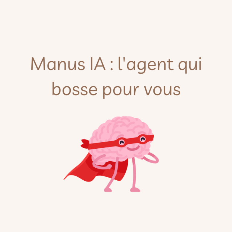 Manus IA : l'agent qui bosse pour vous